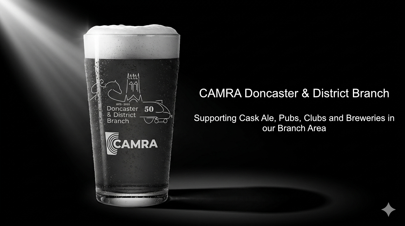 DONCASTER and DISTRICT CAMRA BRANCH